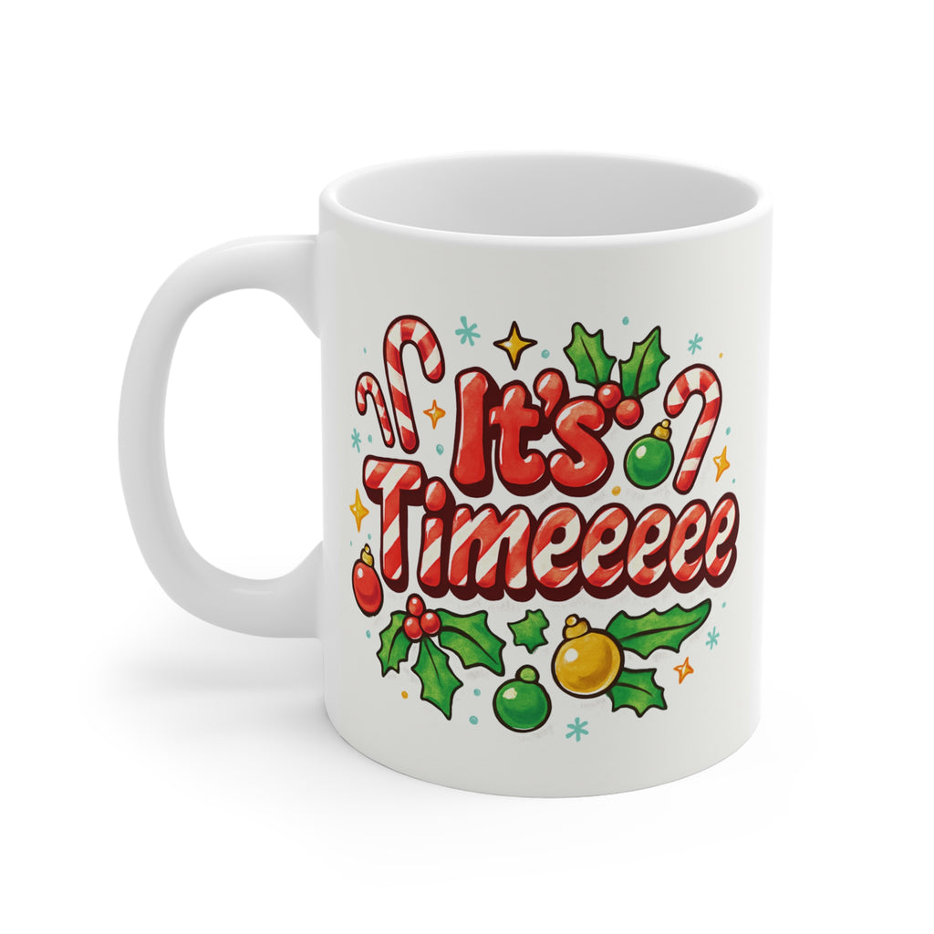 It's Time Holiday Mug | Christmas candy cane holly ornaments